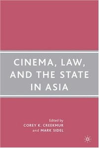  - Cinema, Law, and the State in Asia