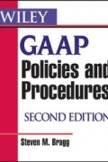 Стивен М. Брег - Wiley GAAP Policies and Procedures