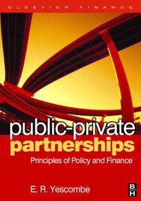 Е. Р. Йескомб - Public-Private Partnerships: Principles of Policy and Finance