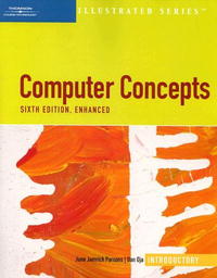  - Computer Concepts Illustrated Introductory, Sixth Edition, Enhanced (Illustrated (Thompson Learning))