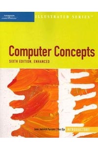  - Computer Concepts Illustrated Introductory, Sixth Edition, Enhanced (Illustrated (Thompson Learning))
