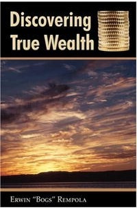 Discovering True Wealth