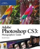 Дэвид Д. Буш - Adobe Photoshop CS3 Photographers Guide