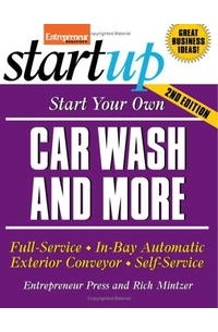 Ричард Минцер - Start Your Own Car Wash and More (Start Your Own; Startup)