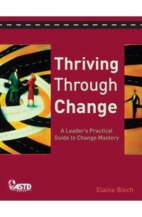 Elaine Biech - Thriving through Change