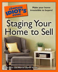  - The Complete Idiot's Guide to Staging your Home to Sell (Complete Idiot's Guide to)