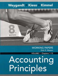  - Working Papers, Volume I, Chapters 1-12 to accompany Accounting Principles (Working Papers)