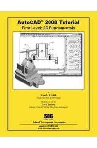  - AutoCAD 2008 Tutorial - First Level: 2D Fundamentals