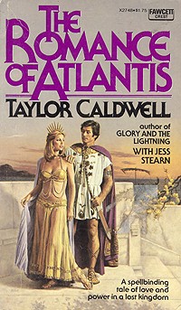 Taylor Caldwell - The Romance of Atlantis