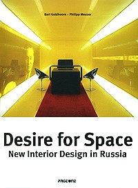  - Desire for Space: New Interior Design in Russia