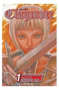 Norihiro Yagi - Claymore, Vol. 1: Silver-eyed Slayer