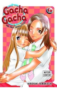 Хироюки Тамакоси - Gacha Gacha: The Next Revolution Vol. 1
