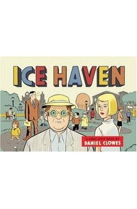 Daniel Clowes - Ice Haven