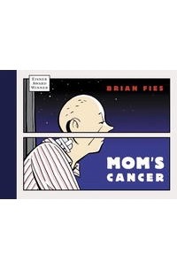 Брайан Файс - Mom's Cancer