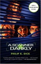Philip K. Dick - A Scanner Darkly