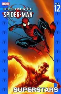 Brian Michael Bendis, Mark Bagley - Ultimate Spider-Man Vol. 12: Superstars