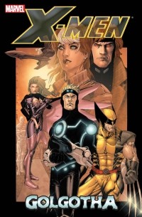  - X-Men: Golgotha