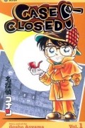 Gosho Aoyama - Case Closed, Vol. 1