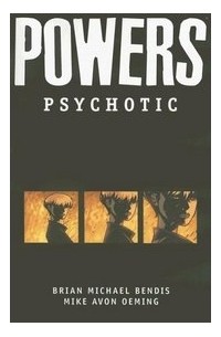 Brian Michael Bendis - Powers Volume 9: Psychotic