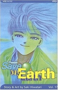 Saki Hiwatari - Please Save My Earth, Vol. 17