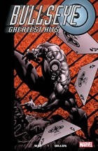 Daniel Way, Steve Dillon - Bullseye: Greatest Hits