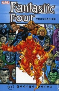  - Fantastic Four Visionaries: George Pérez, Vol. 2