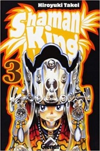 Hiroyuki Takei - Shaman King #03: La estrella que da el comienzo