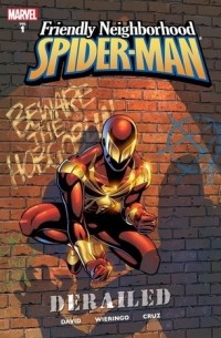  - Friendly Neighborhood Spider-Man, Vol. 1: Derailed