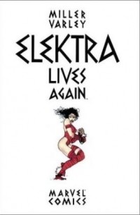 Frank Miller - Elektra Lives Again