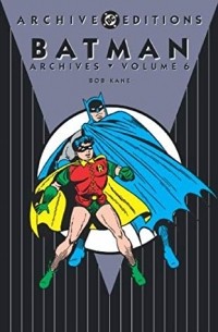  - Batman Archives, Vol. 6