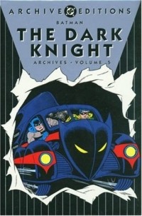 - Batman: The Dark Knight Archives, Vol. 5
