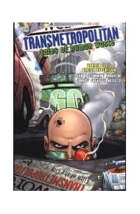  - Transmetropolitan: Tales of Human Waste