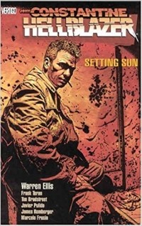 Warren Ellis - John Constantine, Hellblazer: Setting Sun