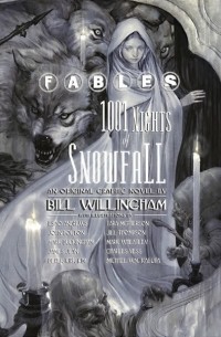 Bill Willingham - Fables: 1001 Nights of Snowfall