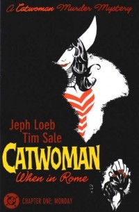 Jeph Loeb - Catwoman: When in Rome (Batman)