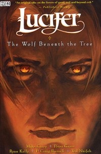 Mike Carey - Lucifer vol. 8: The Wolf Beneath the Tree