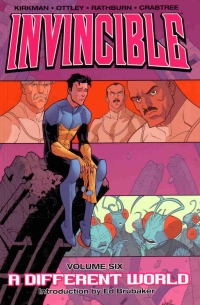  - Invincible Volume 6: A Different World