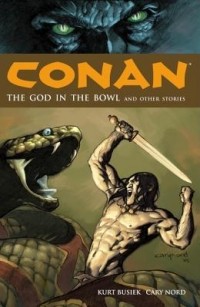  - Conan Volume 2: The God In The Bowl And Other Stories