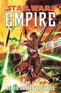  - Star Wars: Empire, Volume 5: Allies and Adversaries