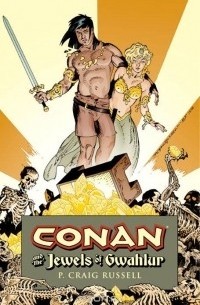 P. Craig Russell - Conan and the Jewels of Gwahlur