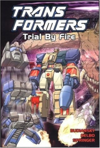  - Transformers, Book 7: Trial By Fire