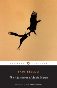 Saul Bellow - The Adventures of Augie March