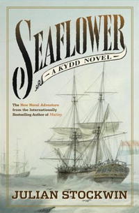 Julian Stockwin - Seaflower: A Kydd Novel (Kydd Novels)