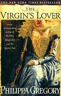 Philippa Gregory - The Virgin's Lover