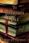 Diane Setterfield - The Thirteenth Tale