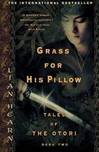 Lian Hearn - Grass for His Pillow