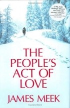 Джеймс Мик - The People&#039;s Act of Love