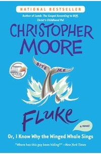 Christopher Moore - Fluke: Or, I Know Why the Winged Whale Sings
