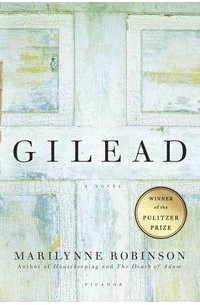 Marilynne Robinson - Gilead