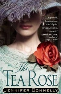 Jennifer Donnelly - The Tea Rose